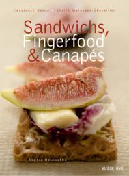 Rezepte Sandwich, Fingerfood, Canape, Vorspeisen, Kochbuch von Constance Borde