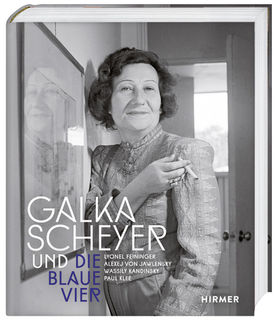 Galka Scheyer und Die Blaue Vier