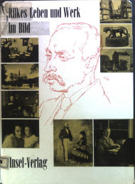 Rilkes Leben und Werk im Bild
